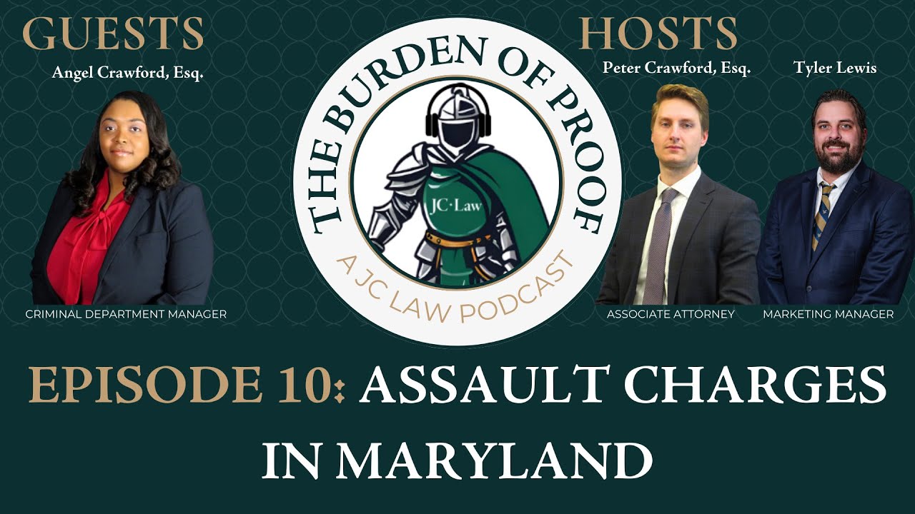 Episode 10: Assault Charges in Maryland